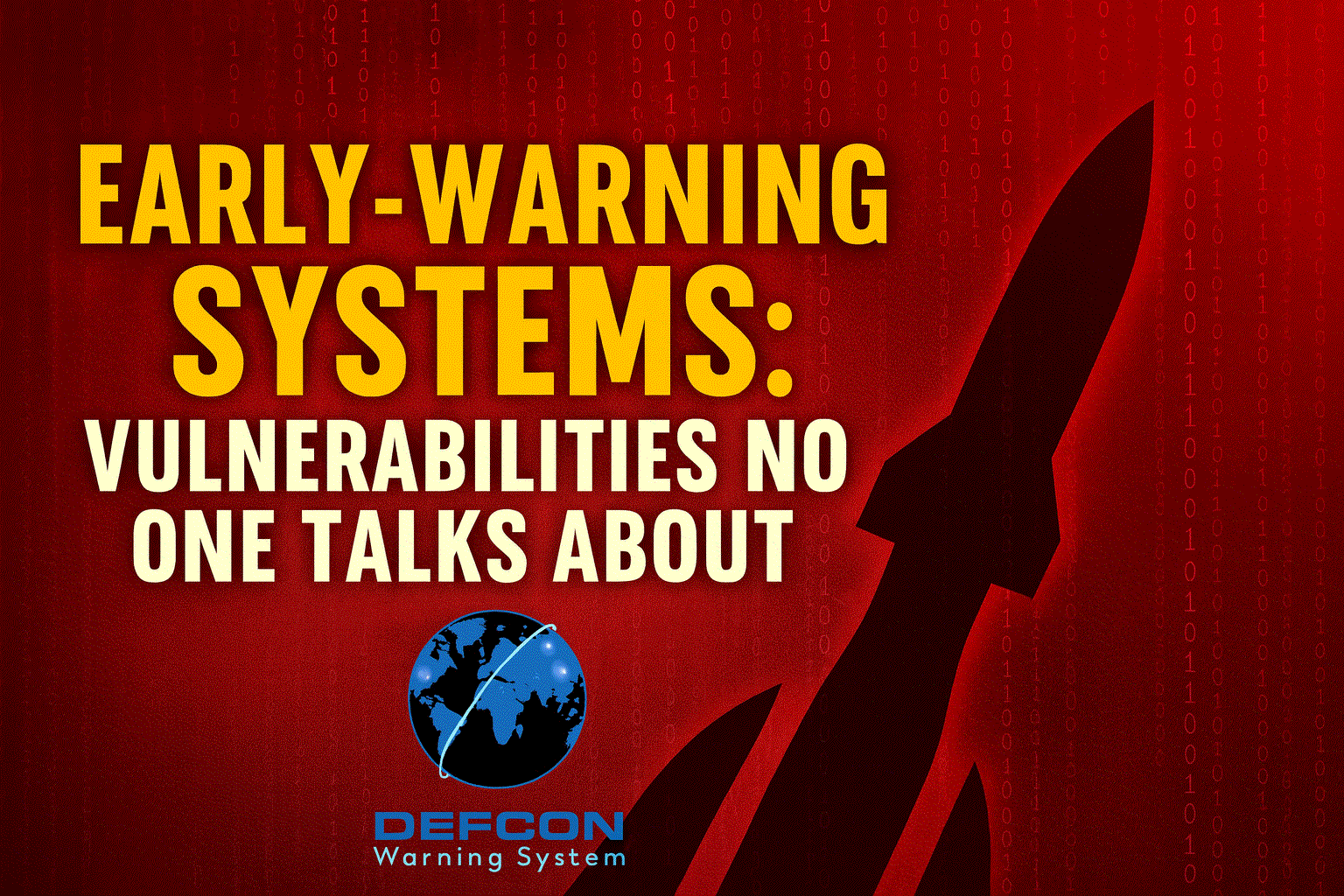 EarlyWarning Systems Vulnerabilities No One Talks About The DEFCON