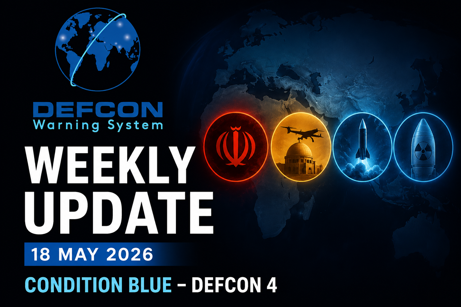 DEFCON Update - Nuclear Threat Assessment 5/18/26 - The DEFCON Warning ...